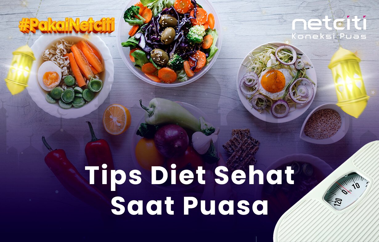 Tips Diet Sehat di Bulan Puasa